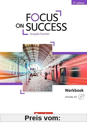 Focus on Success - 5th Edition - Soziales: B1-B2 - Workbook mit Audio-CD